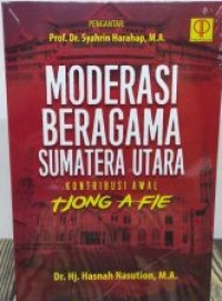 Image of Moderasi beragama Sumatera Utara: kontribusi awal Tjong A Fie